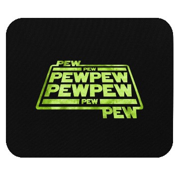 Discover Pew Pew Pew Mouse Pads