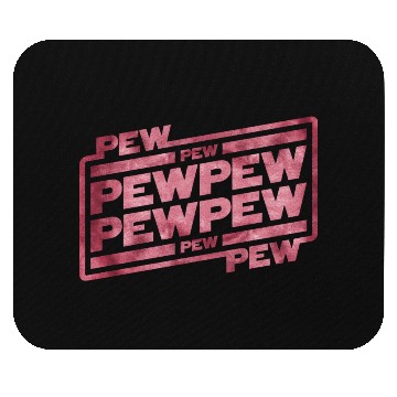 Discover Pew Pew Pew Mouse Pads