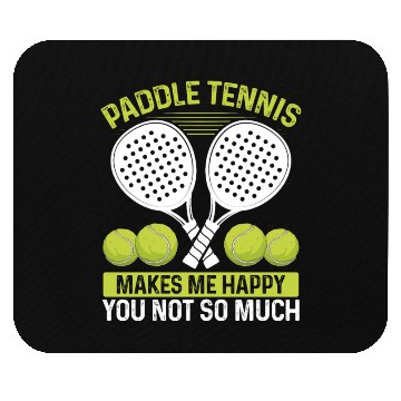 Discover Paddle Tennis Player Match Humor Funny Team Mouse Pads