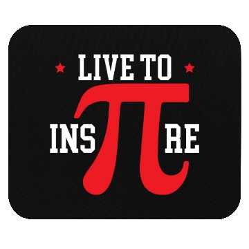 Discover Live To Inspire Math Lover Math Teacher Pi Day Mouse Pads