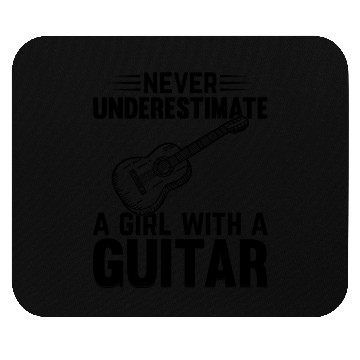 Discover Music Guitar Player Never Underestimate A Girl Wit Mouse Pads