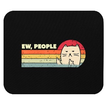 Discover Retro Style Ew, People Mouse Pads Funny Cat