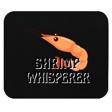 Discover Shrimp Whisperer - Funny Shrimps Lover Mouse Pads