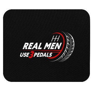 Discover Real Men Use Three Pedals Mouse Pads