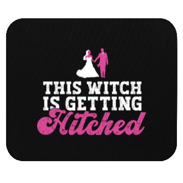 Discover This Witch Is Getting Hitched - Bride Bachelorette Mouse Pads