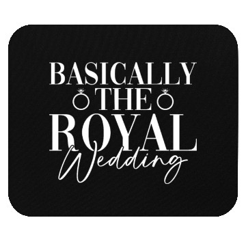 Discover Basically The Royal Wedding - Bride Groom Matching Mouse Pads