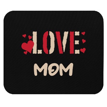 Discover LOVE MOM Mouse Pads