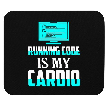 Discover Running Code Is My Cardio Coding Software Mouse Pads