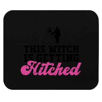 Discover This Witch Is Getting Hitched - Bride Bachelorette Mouse Pads