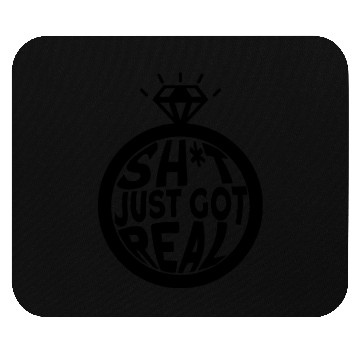 Discover Sh*t Just Got Real - Bride Groom Matching Couple Mouse Pads