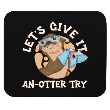Discover Science Teacher Give It An Otter Try Mouse Pads