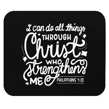 Discover I Can Do All Things Through Christ Bible Vers Mouse Pads
