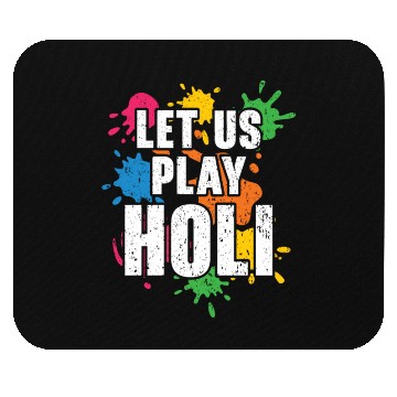 Discover Let Us Play Holi Hindu Buddhist Holi Festival Mouse Pads