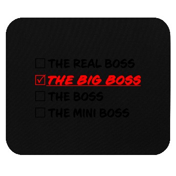 Discover THE BIG BOSS Mouse Pads