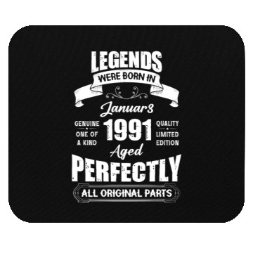 Discover Legends Were Born In January 1991 Birthday Mouse Pads