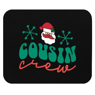 Discover Cousin Crew Mouse Pads