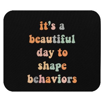 Discover Beautiful Day Behavioral Shape Behaviors Mouse Pads