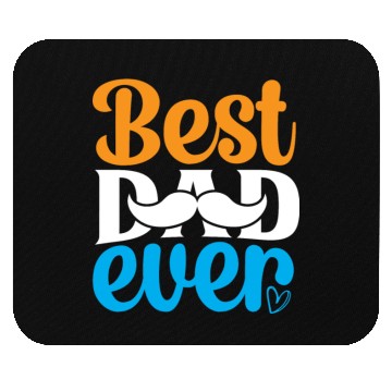 Discover Best dad ever Mouse Pads