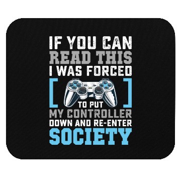 Discover Put Controller Down Re-Enter Society Funny Gamer Mouse Pads