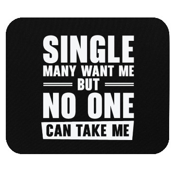 Discover Single Relationship Solo Independent Single Quotes Mouse Pads
