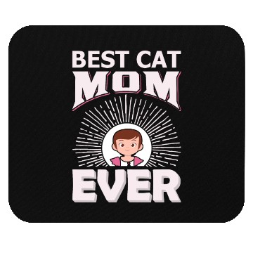 Discover Best Cat Mom ever Mouse Pads