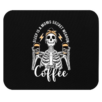 Discover Skeleton Drink Tired Mom needs Coffee Mouse Pads