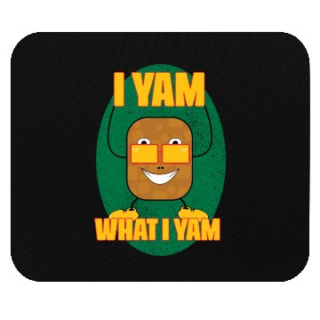 Discover I yam what I yam Mouse Pads