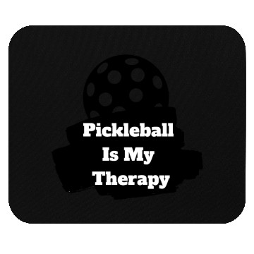 Discover Pickleball Is My Therapy Mouse Pads