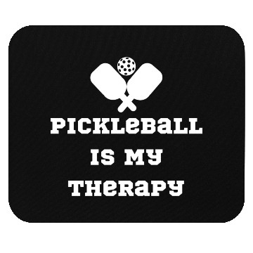 Discover Pickleball Is My Therapy Mouse Pads
