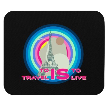 Discover To travel is to live Mouse Pads