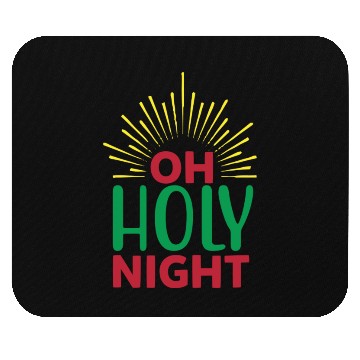 Discover Oh Holy Night Mouse Pads