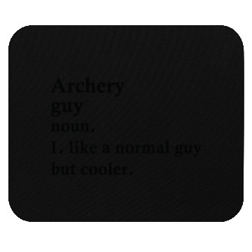 Discover Archery Guy Funny Archer Definition Mouse Pads
