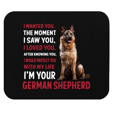 Discover Im your German Shepherd Mouse Pads