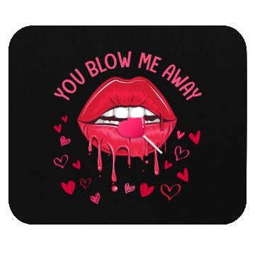 Discover You Blow Me Away Lip Heart Lollipop Valentines Day Mouse Pads
