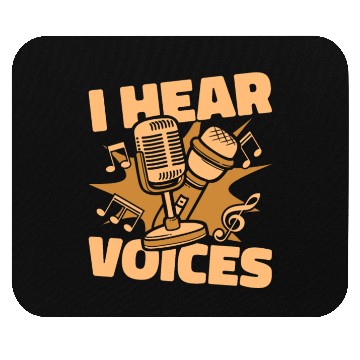 Discover Music Teacher Microphone I Hear Voices Mouse Pads