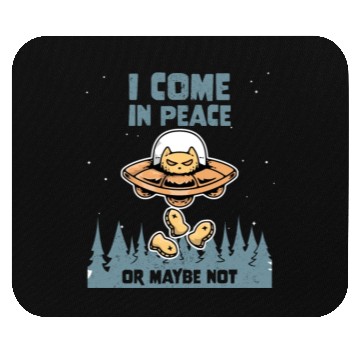 Discover Alien Cat Galaxy Lover Come In Peace Or Maybe Not Mouse Pads
