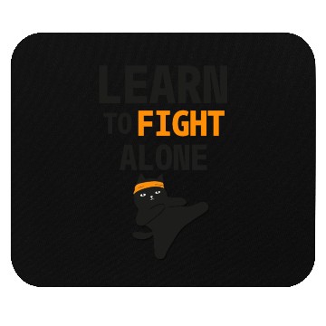 Discover Learn to Fight Alone Independent Strength Mouse Pads