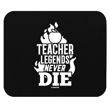 Discover Teacher Legends Never Die Mouse Pads