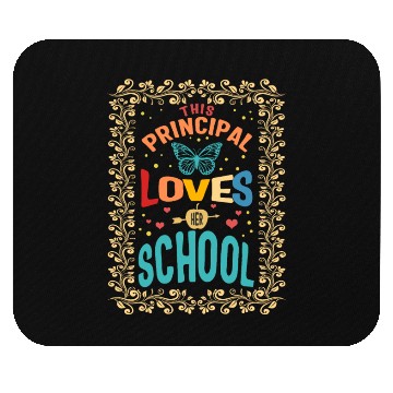Discover Principal Mouse Pads, This Principal Loves Her School