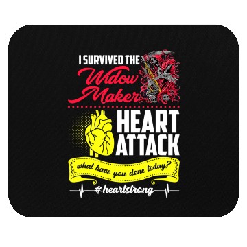 Discover I Survived The Widow Maker Heart Attack Mouse Pads