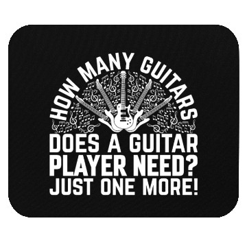 Discover How Many Guitars Does A Guitar Player Need - Funny Mouse Pads