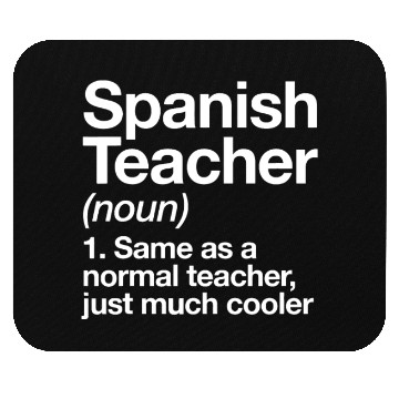 Discover Spanish Teacher Definition Funny Back To School Fi Mouse Pads