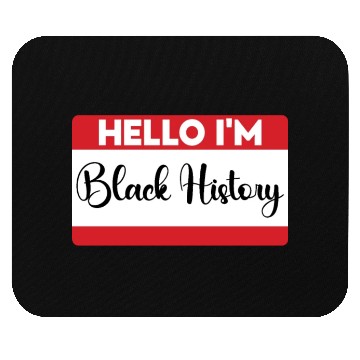Discover Hello I Am Black History. Black History Month 2023 Mouse Pads