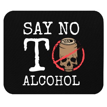 Discover Alcohol Free Alcohol Excesses Stop Mouse Pads