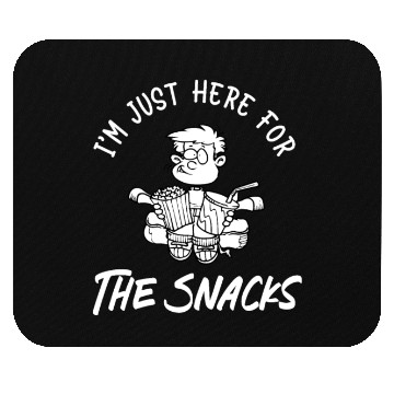 Discover I'm just here for the snacks Mouse Pads