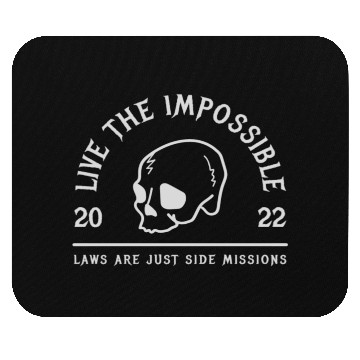 Discover Laws Are Just Side Missions Mouse Pads