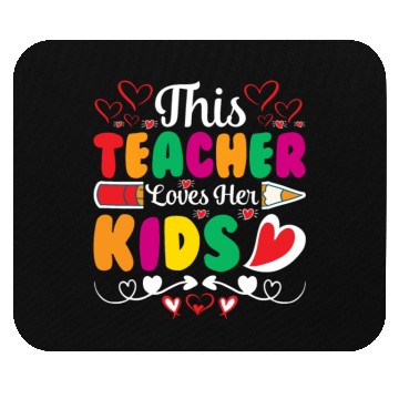 Discover This Teacher Loves Her Kids Mouse Pads