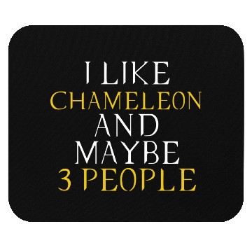 Discover Chameleon lovers - i like Chameleon Mouse Pads