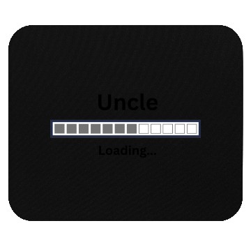 Discover Uncle is loading Mouse Pads