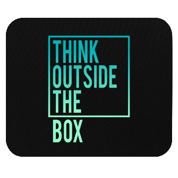 Discover Think outside the Box Mouse Pads